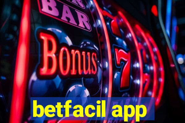 betfacil app